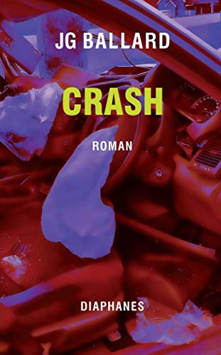 Crash: Roman (Literatur) von Diaphanes Verlag